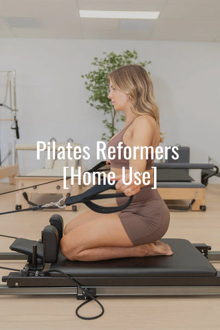 Pilates Reformers [Home Use]